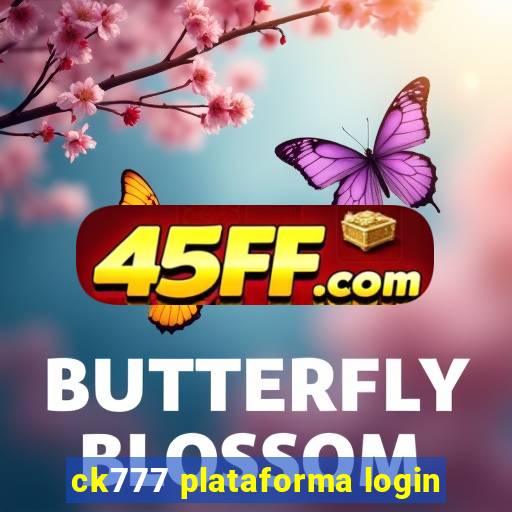 ck777 plataforma login